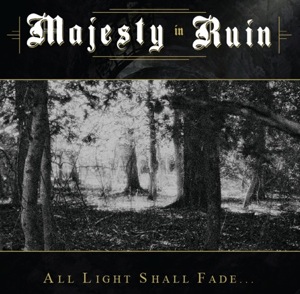 Majesty In Ruin